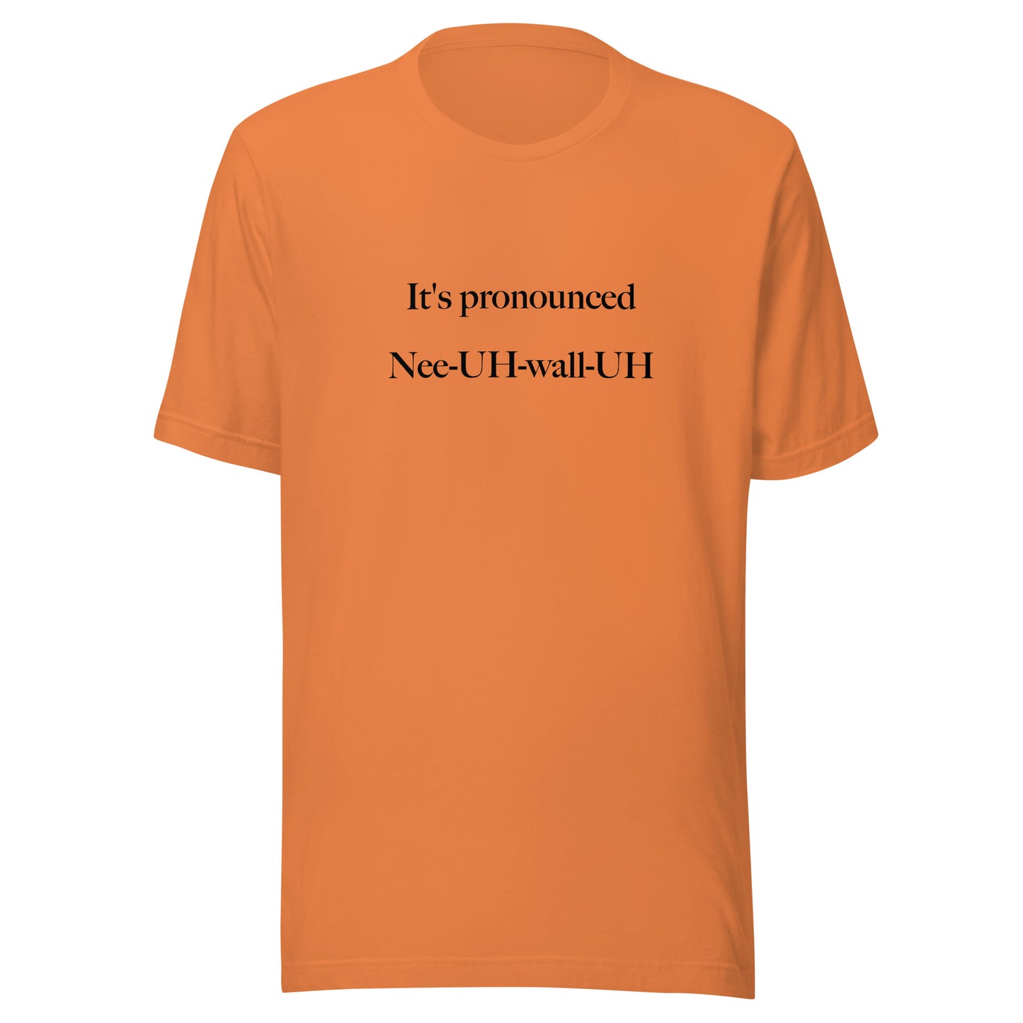NeeUHwallUH Unisex t-shirt
