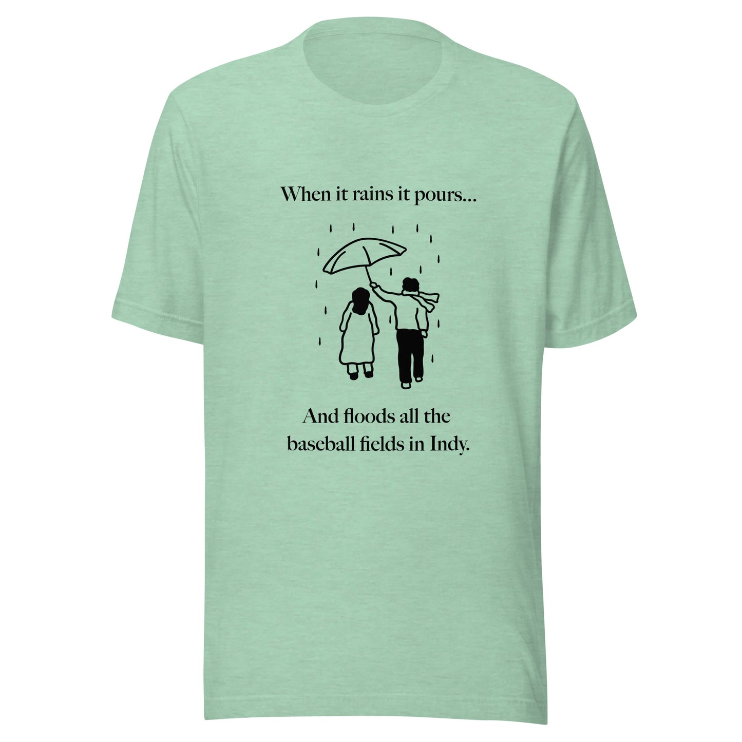 When it rains it pours Unisex t-shirt