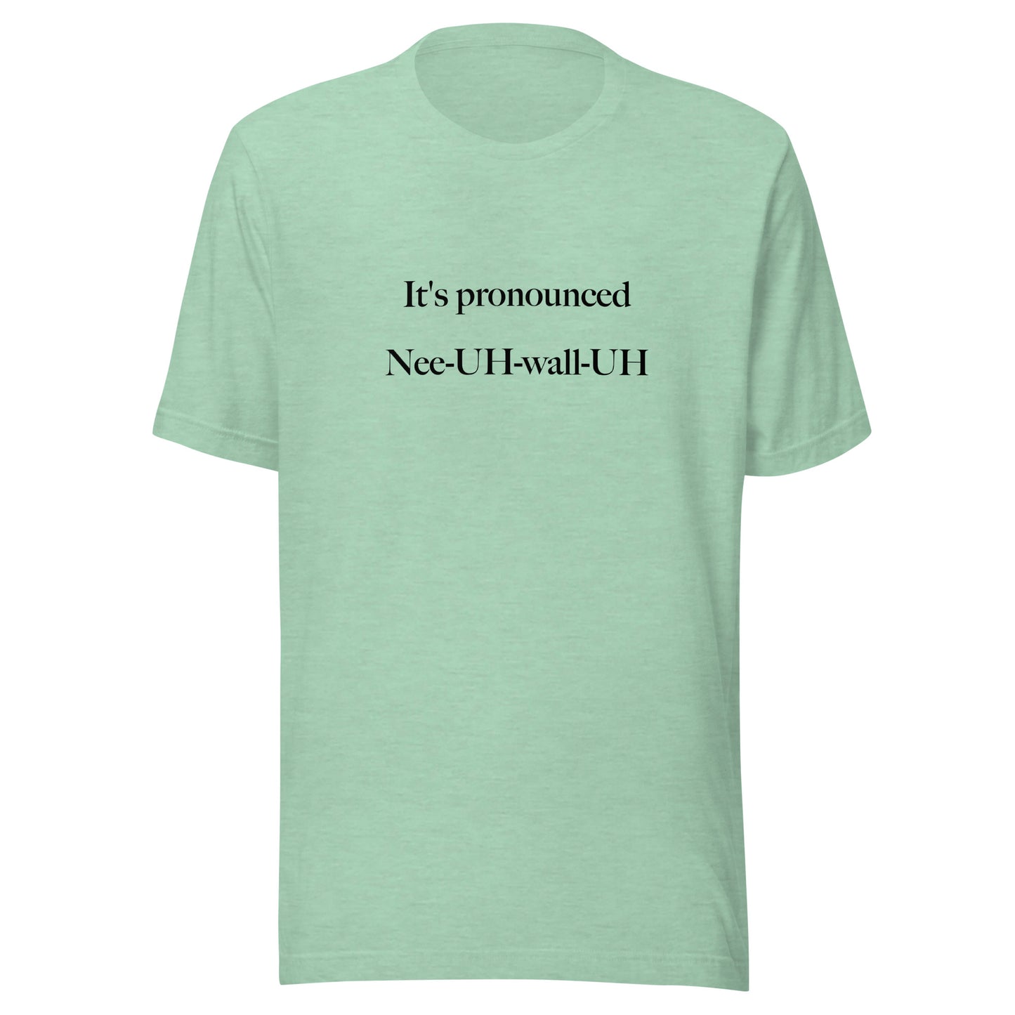 NeeUHwallUH Unisex t-shirt
