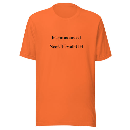 NeeUHwallUH Unisex t-shirt