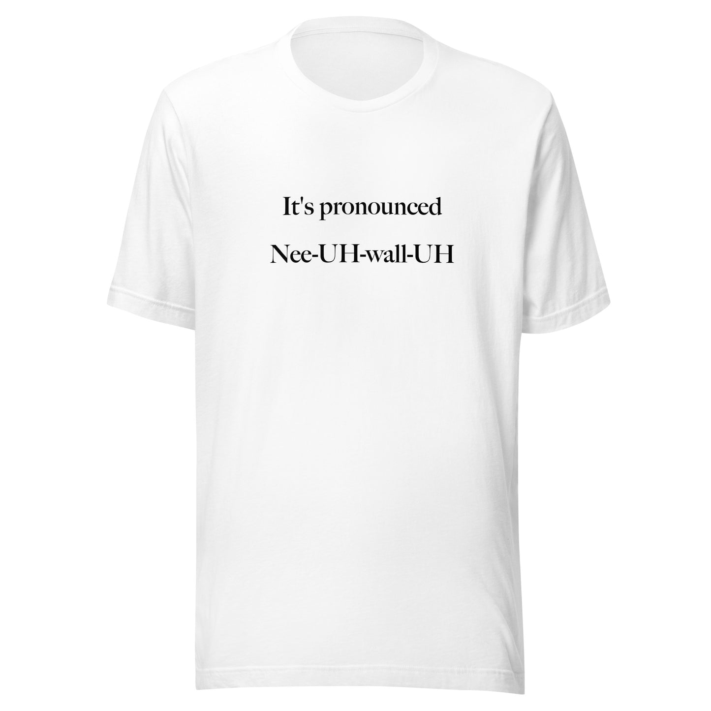 NeeUHwallUH Unisex t-shirt