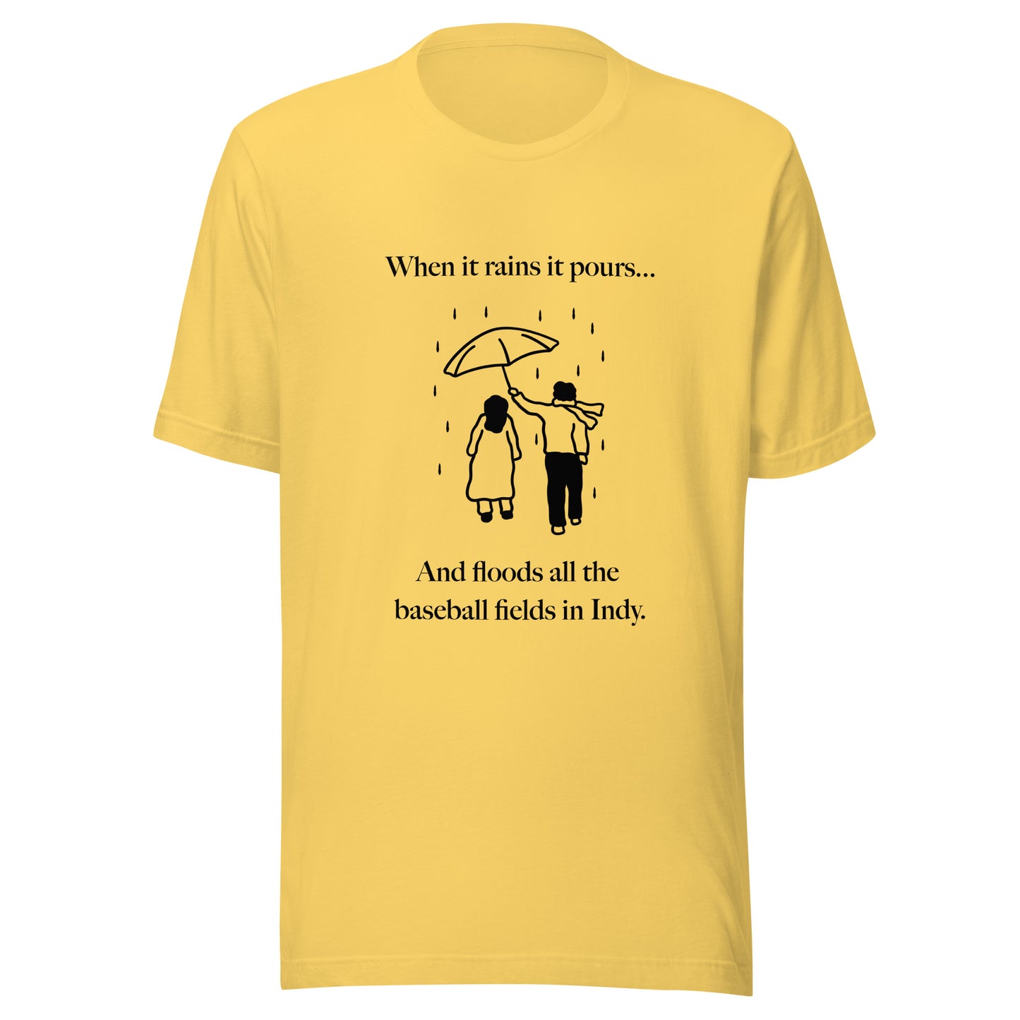 When it rains it pours Unisex t-shirt