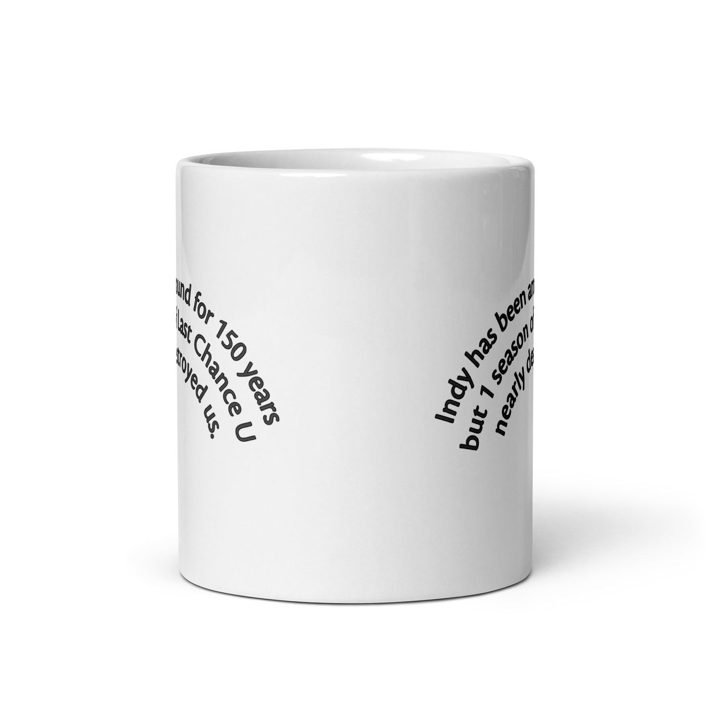 Last Chance U White glossy mug