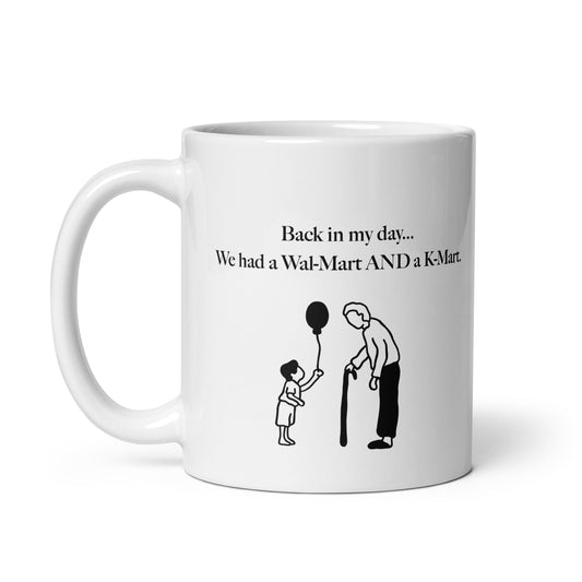 Back in my day 1 White glossy mug