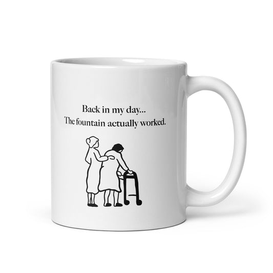 Back In My Day Fountain Mug